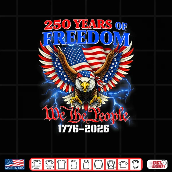 Design 250 Years American 1776 2026 250th USA Birthday Shirt