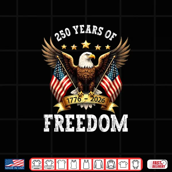 Design 250th Anniversary American Flag Eagle 1776 2026 Patriotic Shirt