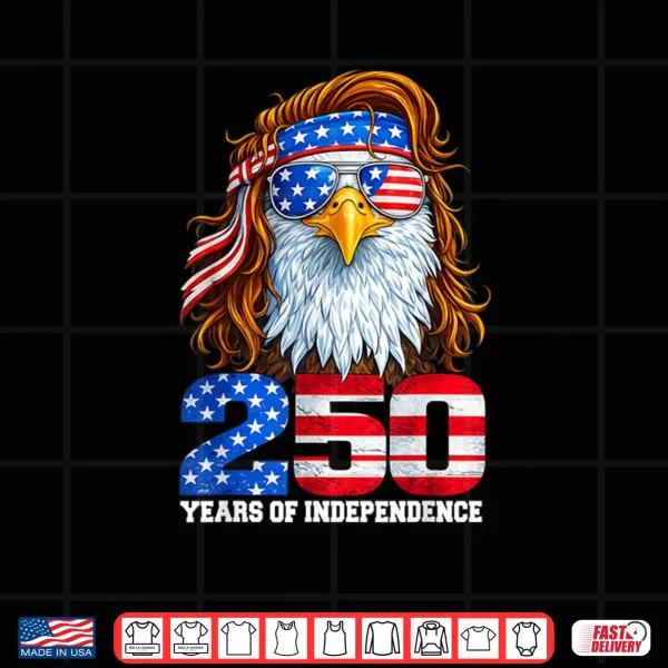 Design 4th July American Flag Eagle Vintage 250 Years 1776 2026 Shirt