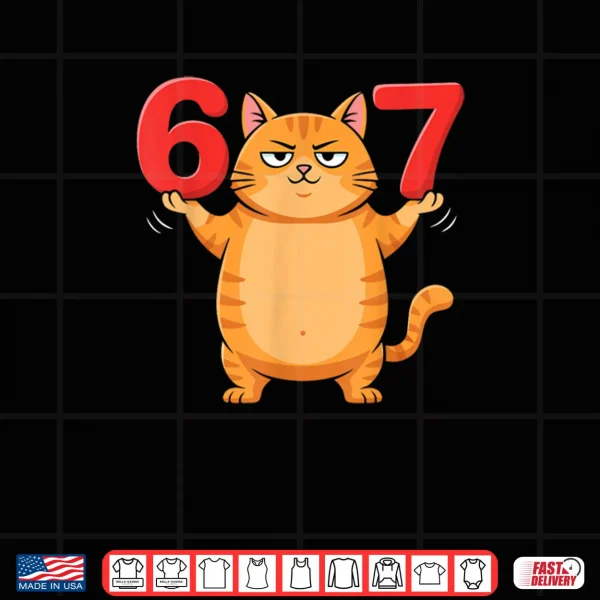 Design 67 Funny Cat Six Seven Meme Gen Z Alpha Humor Animal Lovers Shirt