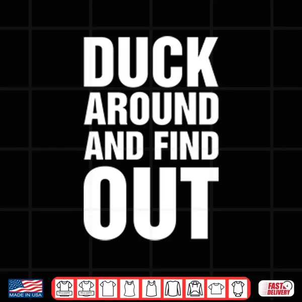 Design Anaheim Ducks Duck Around And Find Out Shirt 1