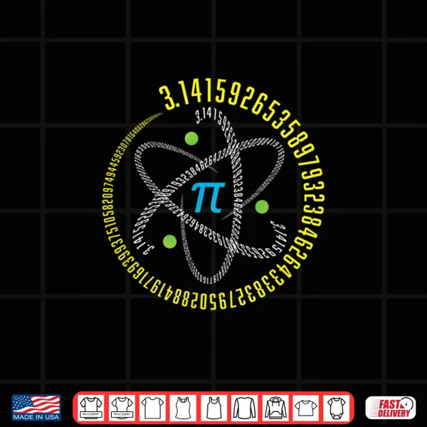 Design Atom Pi Math Science STEM Gift 3.14 Pi Day Shirt