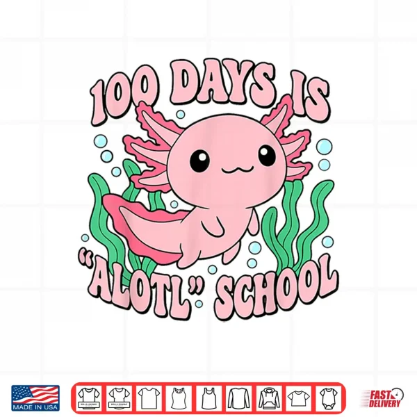 Design Axolotl 100 Days of School Shirt Girls 100th Day of School Shirt