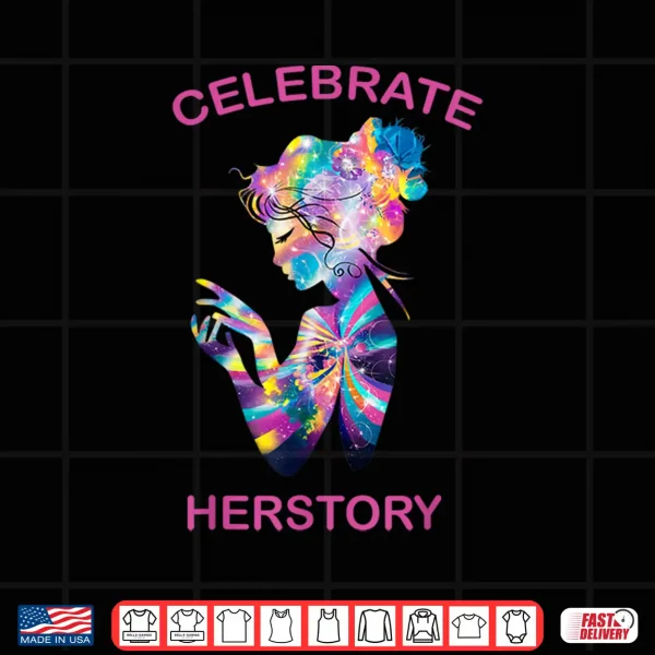 Design Celebrate Herstory International WomenS Day Shirt