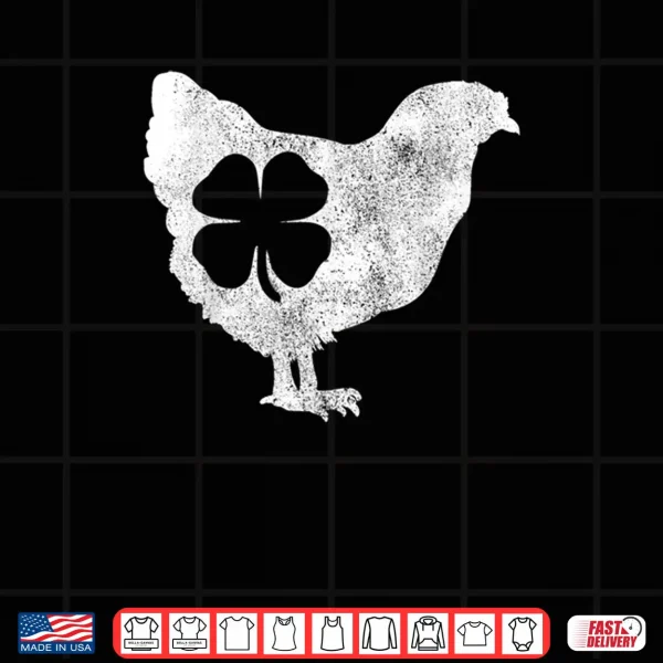 Chicken Bird Hen Shamrock St. Patrick's Day Saint Paddy's Shirt 4 Design Chicken Bird Hen Shamrock St. Patricks Day Saint Paddys Shirt
