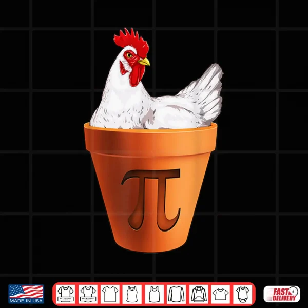 Design Chicken Pot PI Day T Shirt Gift Men Women Kids Math Shirt