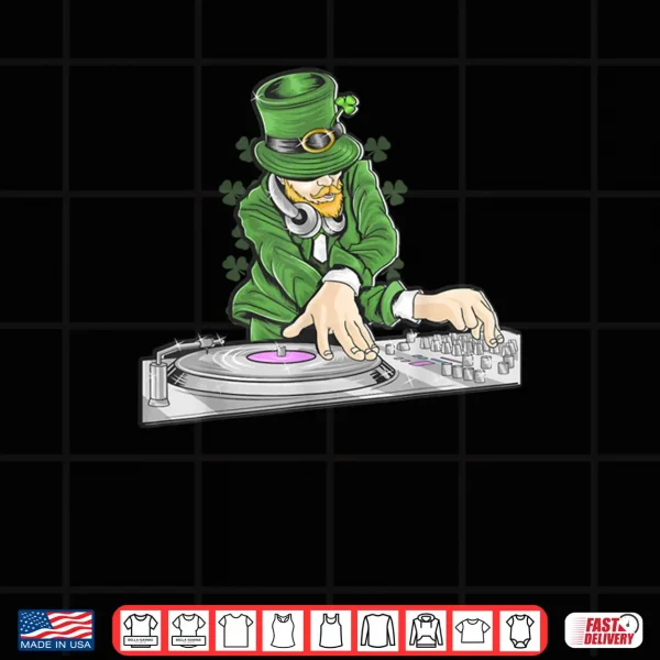 Design DJ Disc Jockey St. Patricks Day Party Djane Shirt