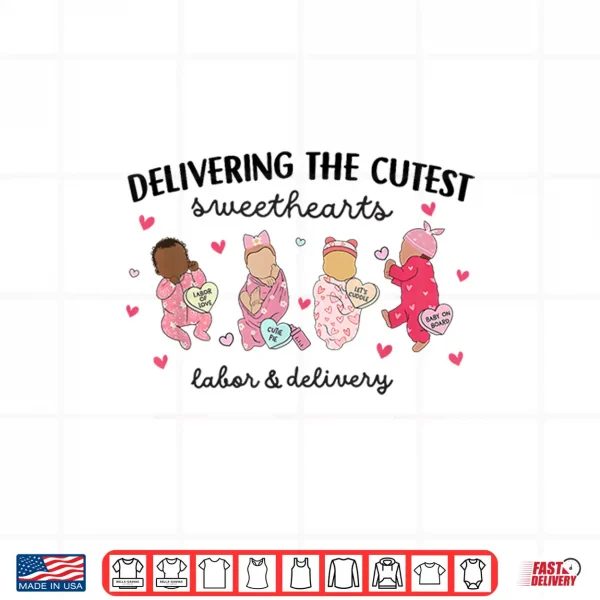 Design Delivering Sweethearts Valentine Labor and Delivery Nurse Shirt
