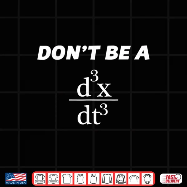 Design Dont Be A Jerk Shirt Funny Math Scholar Teacher Nerd