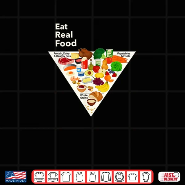 Design Eat Real Food New Food Pyramid 2026 Shirt