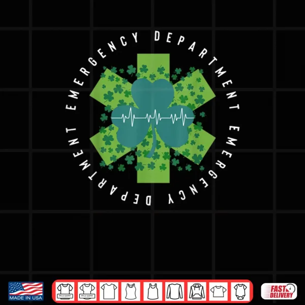 Design Emergency Department Nurse Saint Patricks Day ER Nursing Shirt