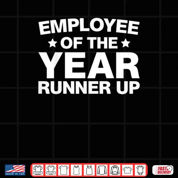 Design Employee of the Year Runner Up Employees Appreciation Day Shirt