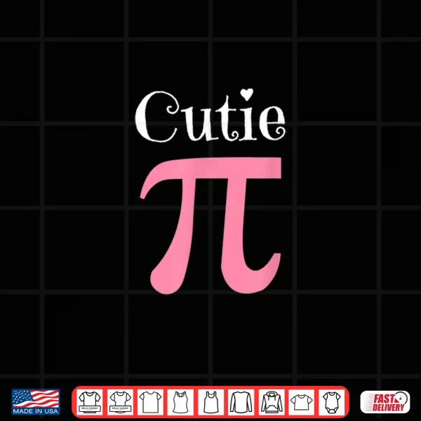 Design Funny Pi Symbol Shirt Cutie Pie National Pi Day Tee Gift Shirt