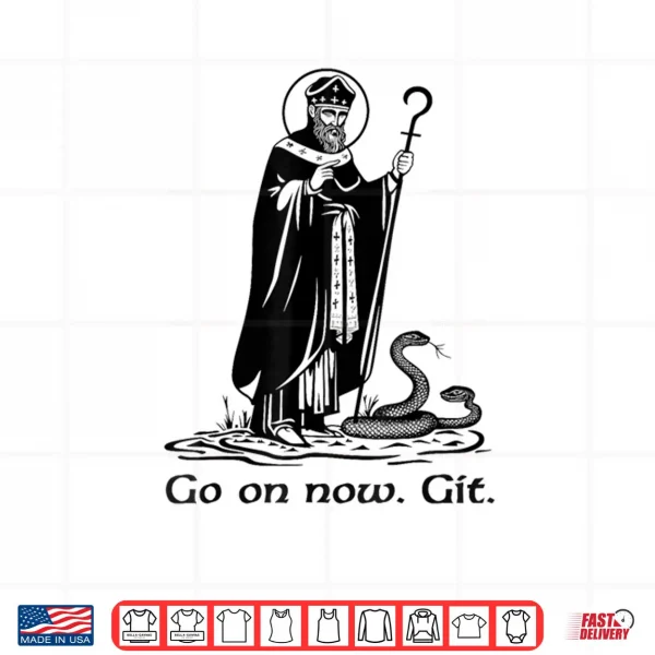 Design Funny Saint Patrick Irish Catholic St Patricks Day Go On Shirt