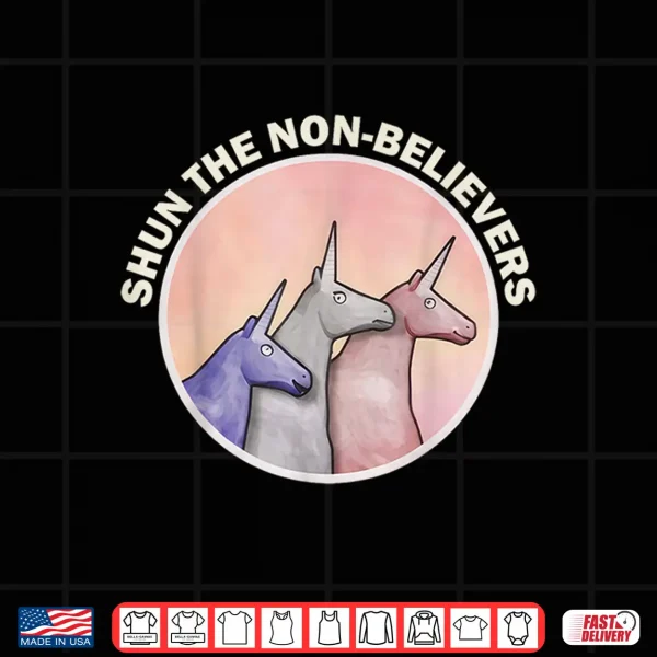 Design Funny Shun The Non Believers Unicorn Candy Shirt 2