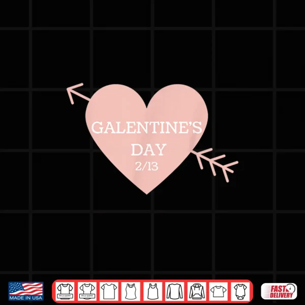 Design Galentines Day Pink Heart w Arrow Friend Womens Day 2 13 Shirt