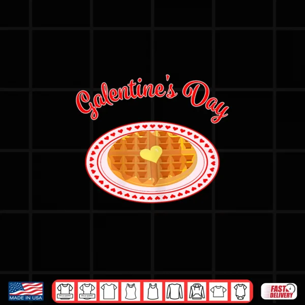 Design Galentines Day Waffle Shirt