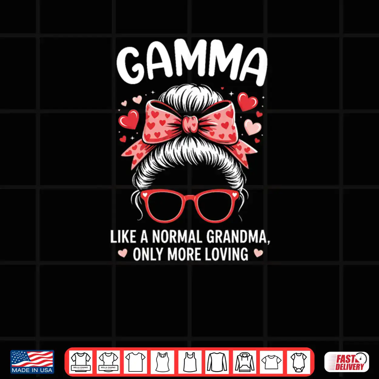 Gamma Valentine Quote for Loving Grandma with Cute Bow Shirt Gamma Valentine Quote for Loving Grandma with Cute Bow Shirt