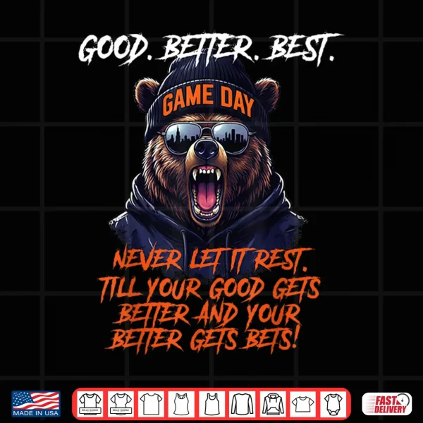 Design Good Better Best Motivational Men Women Shirt