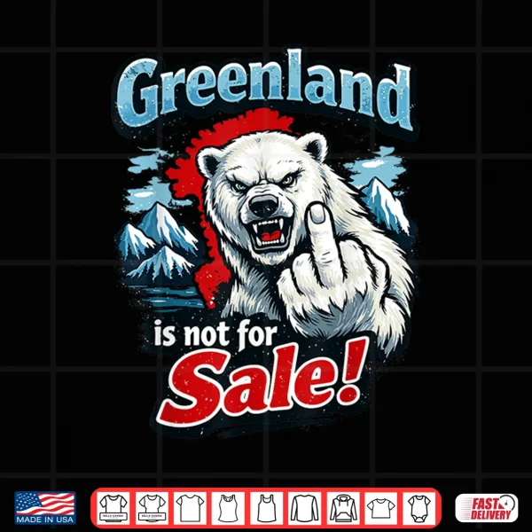 Design Greenland is Not for Sale Shirt