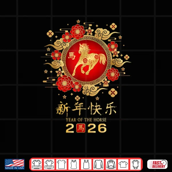 Happy Chinese Lunar New Year Horse Zodiac Year of Horse 2026 Shirt 4 Design Happy Chinese Lunar New Year Horse Zodiac Year of Horse 2026 Shirt