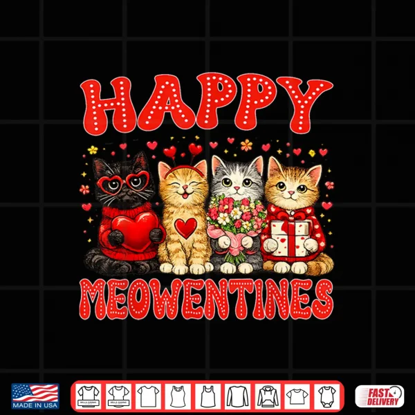 Design Happy Meowentines Cute Cat Valentine Men Women Kids Girls Shirt