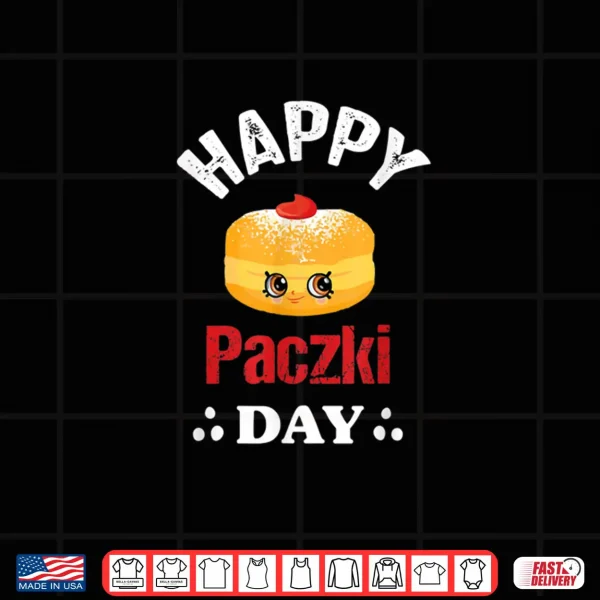 Happy Paczki Day polish 2 Design Happy Paczki Day polish, Fat Thursday Donut Poland Shirt
