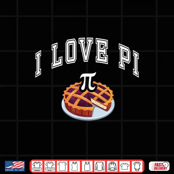Design Happy Pi Day I Love Pi Celebrate Pi Day Geek Nerd Gift Shirt