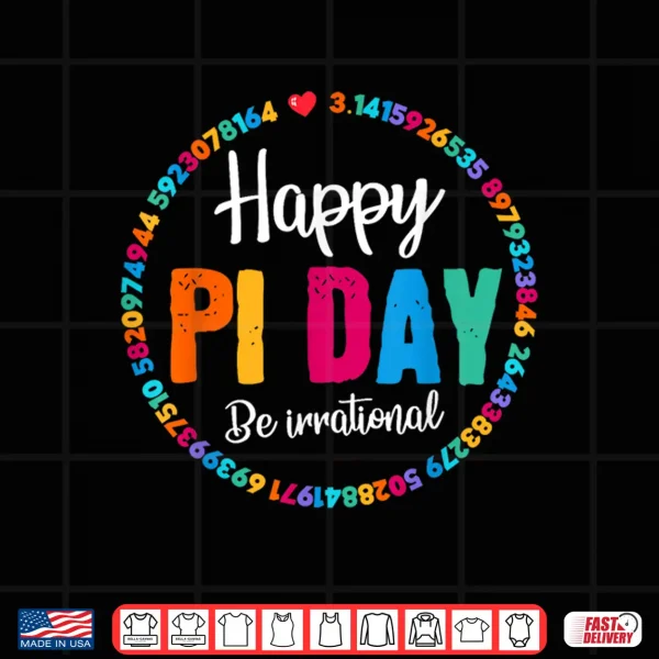 Design Happy Pi Day Pie Funny Math Coach Teacher Pi Day Lover Nerdy Shirt