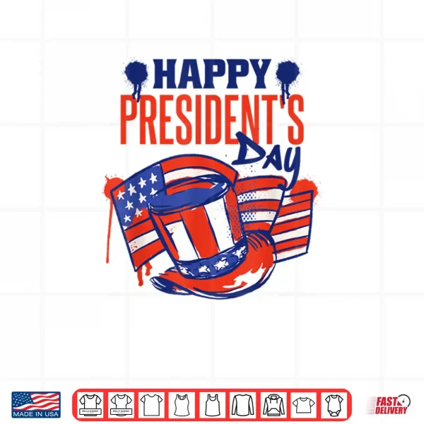 Happy President'S Day USA Nation Flag and Presidents Day Shirt 4 Design Happy PresidentS Day USA Nation Flag and Presidents Day Shirt