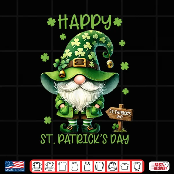 Design Happy St. Patricks Day Gnomes Funny Men Women Shirt