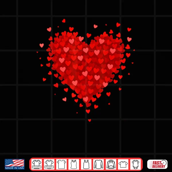 Design Heart Made of Hearts Valentines Day Shirt