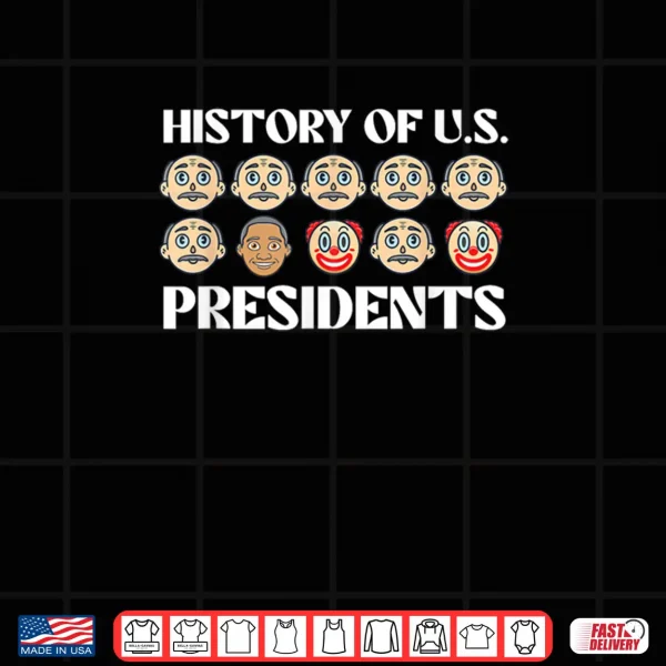 Design History Of U.S. Presidents Sarcastic Presidents Day Shirt