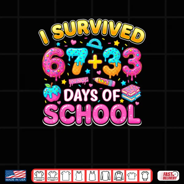 Design I Survived 67 33 Days of School 100 Days Teachers Kids Boys Shirt