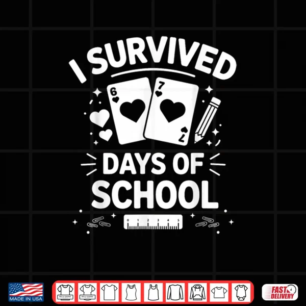 I Survived 67 Days of School Cards Teachers Students Hearts Shirt 4 Design I Survived 67 Days of School Cards Teachers Students Hearts Shirt