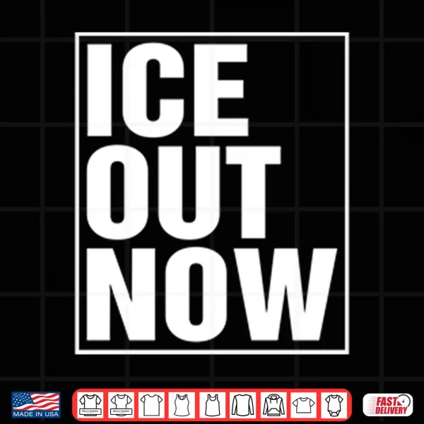 Design ICE Out Now Abolish ICE Shirt