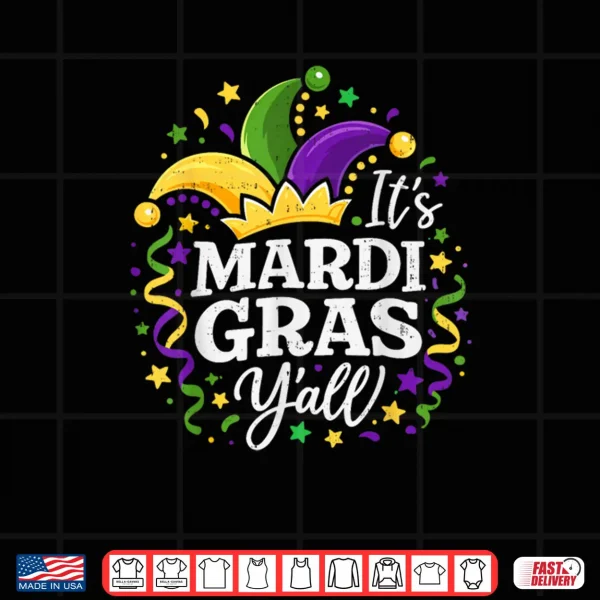 It’s Mardi Gras Y’All Mardi Gras Carnival Costume Shirt 4 Design Its Mardi Gras YAll Mardi Gras Carnival Costume Shirt 1