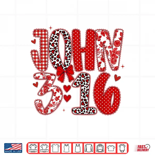 Design John 3 16 Religious Valentines Day Christian Shirt