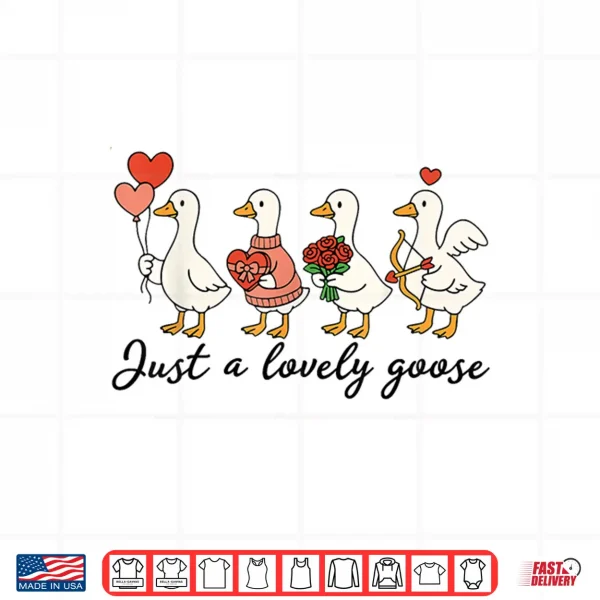 Design Just A Lovely Goose Cute Pink Silly Goose Valentines Day Shirt
