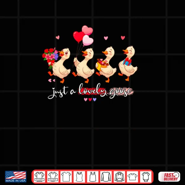 Just A Lovely Goose Cute Silly Animal Squad Valentine's Day Shirt 4 Design Just A Lovely Goose Cute Silly Animal Squad Valentines Day Shirt