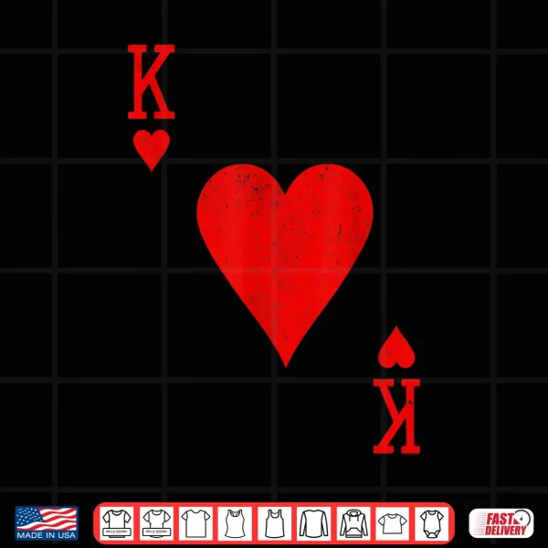 Design King of Hearts Matching Couple Saint Valentines Day Shirt