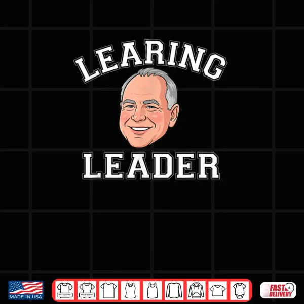LEARING Leader Tim Walz Minnesota Quality Learning Center Shirt 4 Design LEARING Leader Tim Walz Minnesota Quality Learning Center Shirt