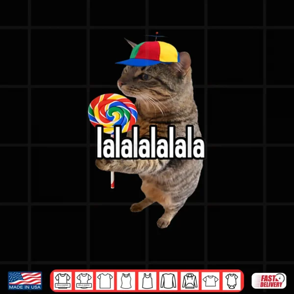 Design Lalalala Funny Silly Cat with Lollipop Meme Men Women Shirt