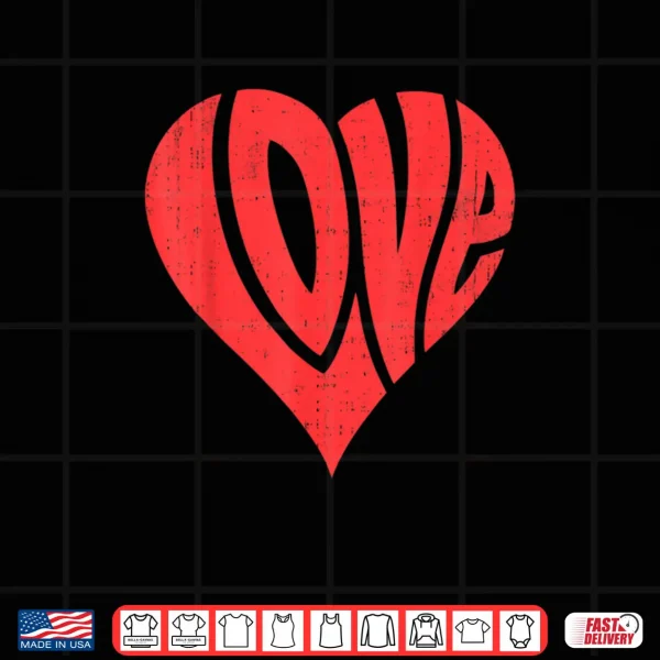 Design Love Heart Valentines Day Retro Vintage Shirt