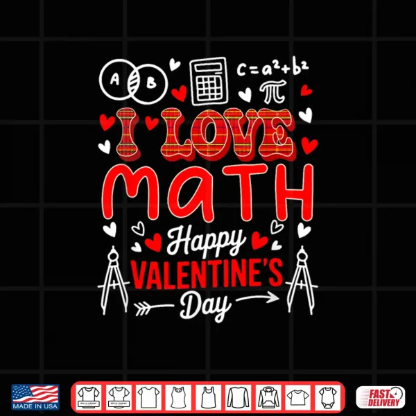 Design Love Math Happy Valentines Day Math Teacher Students Shirt