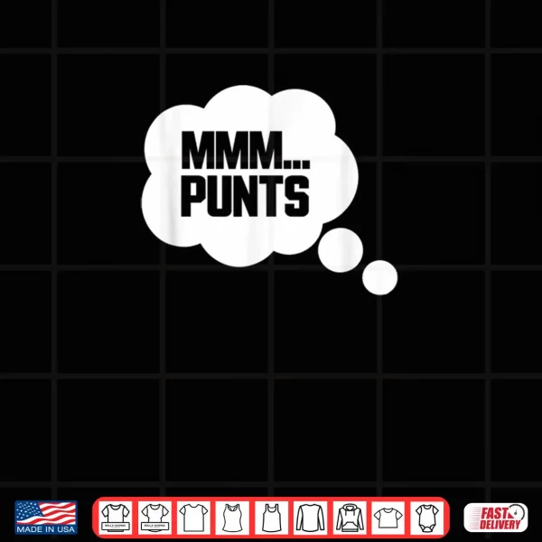 Design MMM Punts Funny Tailgate Football Game Slogan Shirt