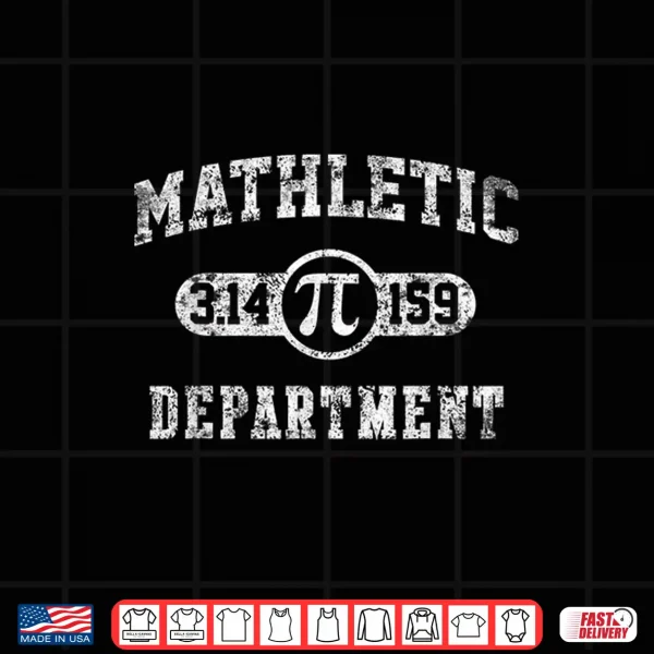 Design Mathletic Department 3.14159 Pi Day Math Teacher Vintage Shirt