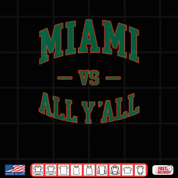 Design Miami vs All Yall Throwback Classic Vintage Men Women Shirt