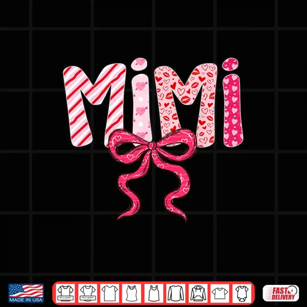 Design Mimi Valentine Pink Coquette Bow Valentines Day Grandma Shirt