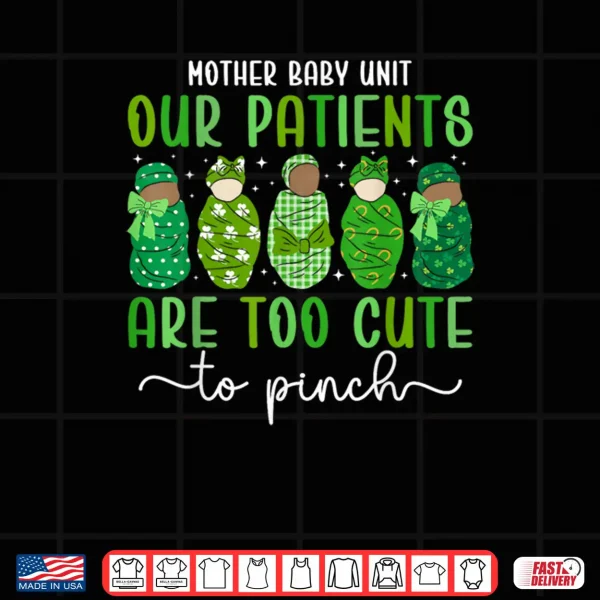 Design Mother Baby Unit St. Patricks Day Mother Baby Nurse Irish Shirt
